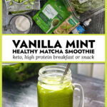 Ingredients and jar of low carb vanilla mint matcha smoothie with a silver straw and text overlay