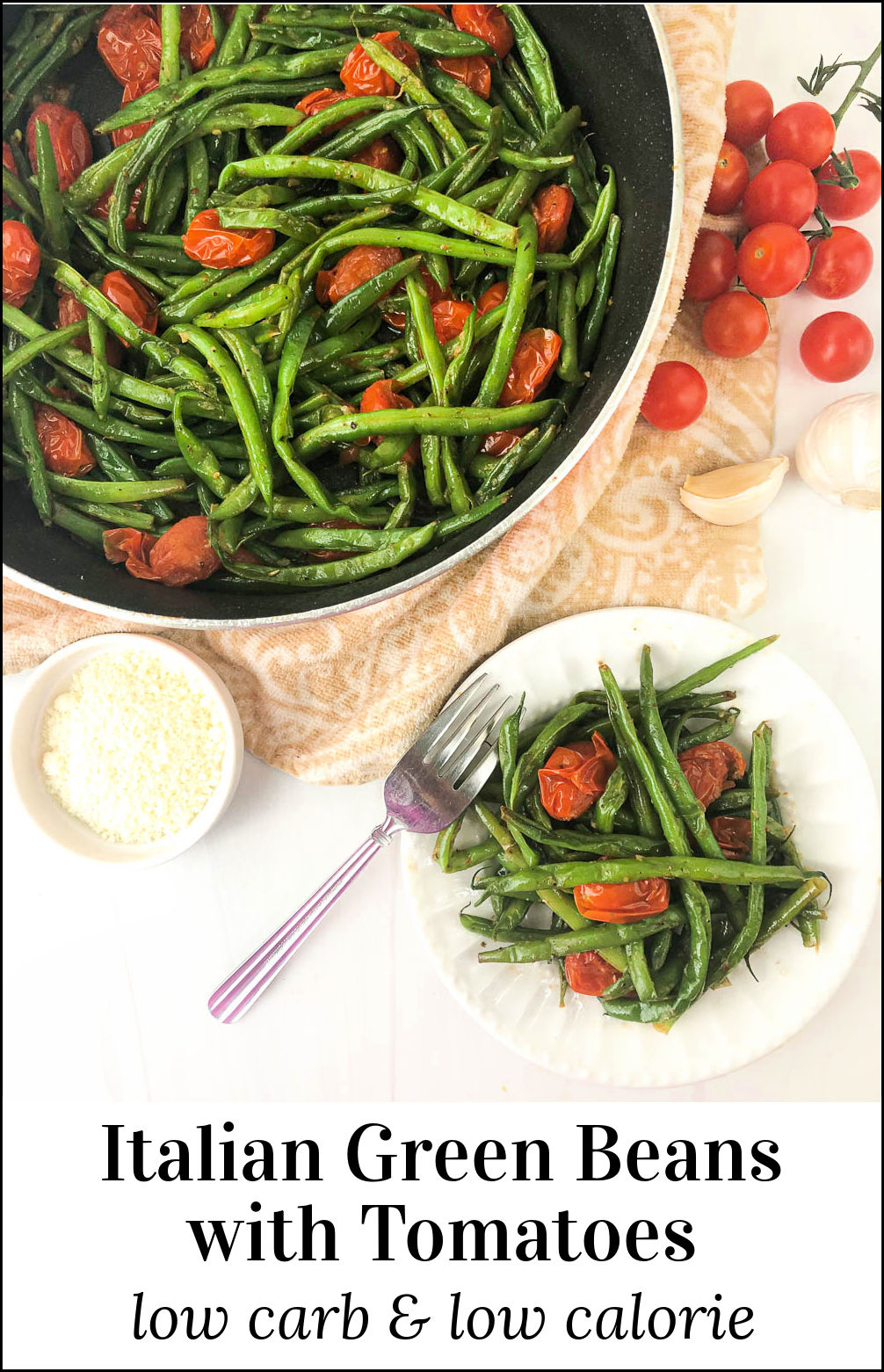 Italian Green Beans and Tomatoes easy low calorie & low carb