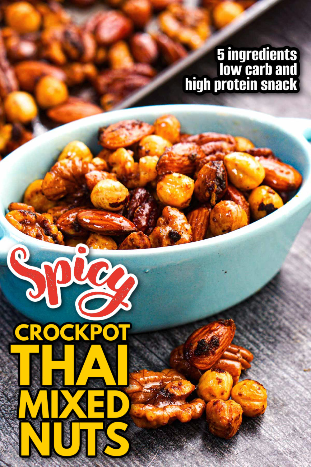 Blue bowl with Thai spicy mixed nuts and text overlay.