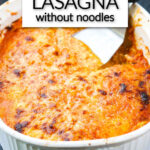 pan of veggie lasagna with text