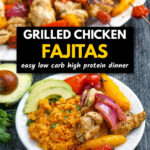 White plate with low carb grilled chicken fajitas and text overlay.