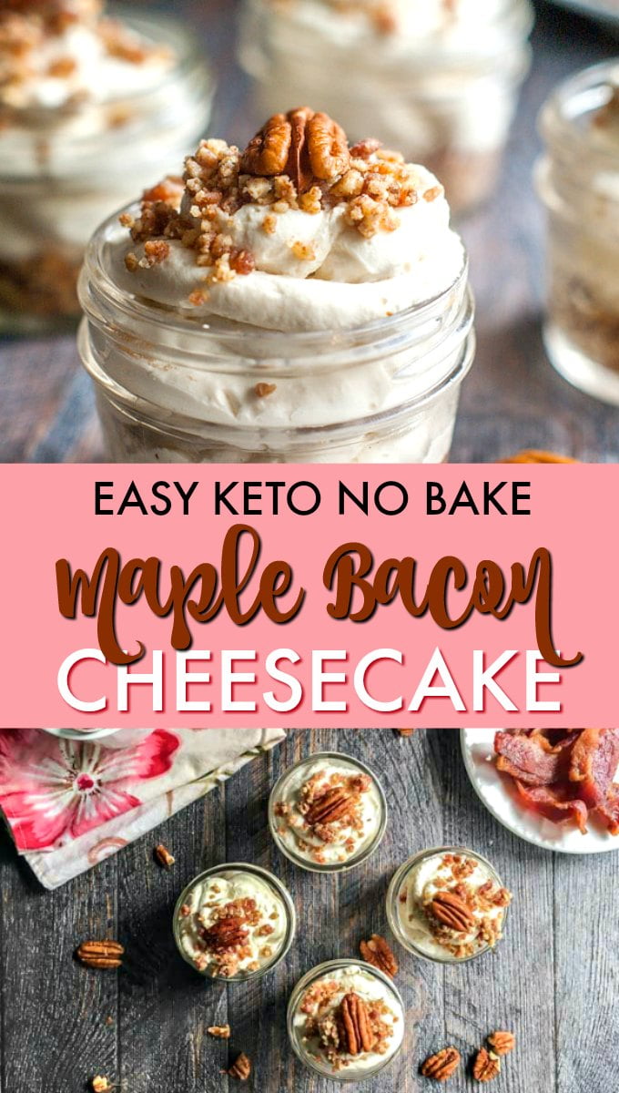 small jar with low carb cheesecake with bacon and pecans and text overlay