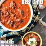 white bowl with chunky beef chili without beans made in Instant Pot with text
