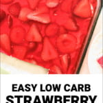 baking dish with keto strawberry pretzel salad and text overlay