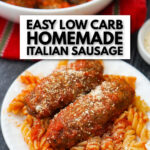 bowl and plate with homemade Italian sausage with sauce with text