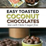 bowl with low carb chocolates and another bowl with toasted coconut and text overlay