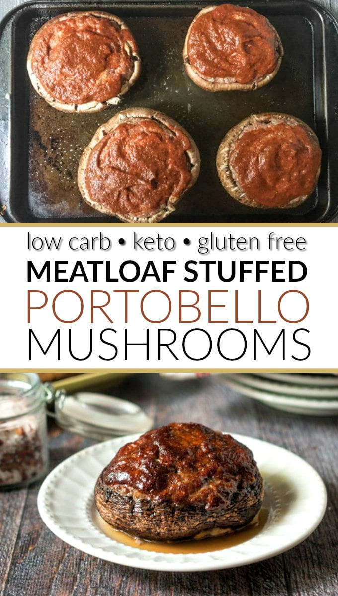 Low Carb Meatloaf Stuffed Portobello Mushrooms - Easy Weeknight Dinner