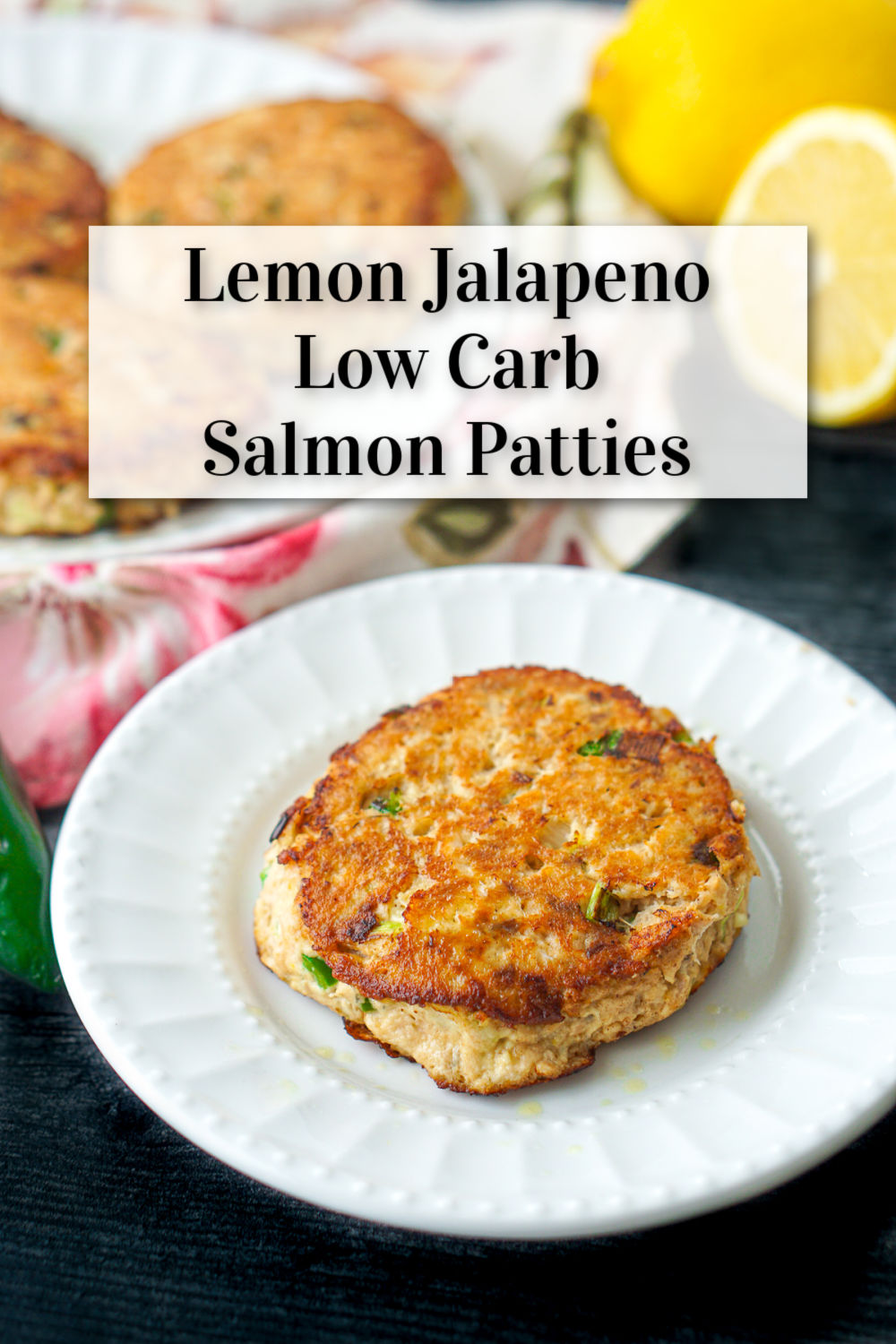 Easy Keto Salmon Patties Recipe with Lemon & Jalapeno in 15 minutes!