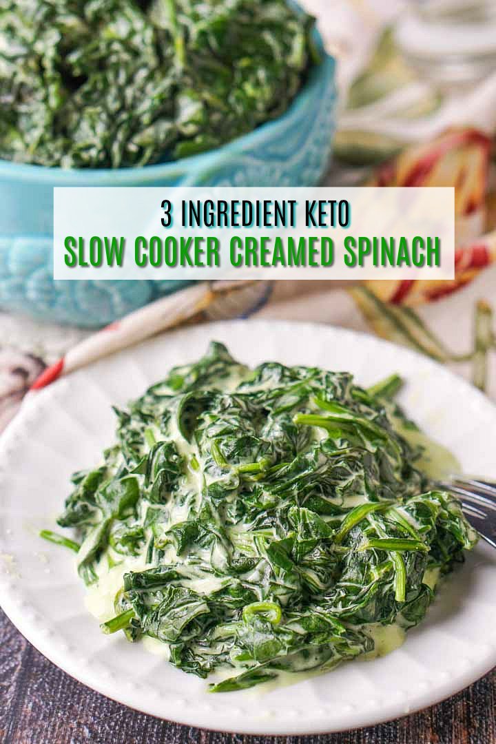 Slow Cooker Keto Creamed Spinach Using Only 3 Ingredients! My Life