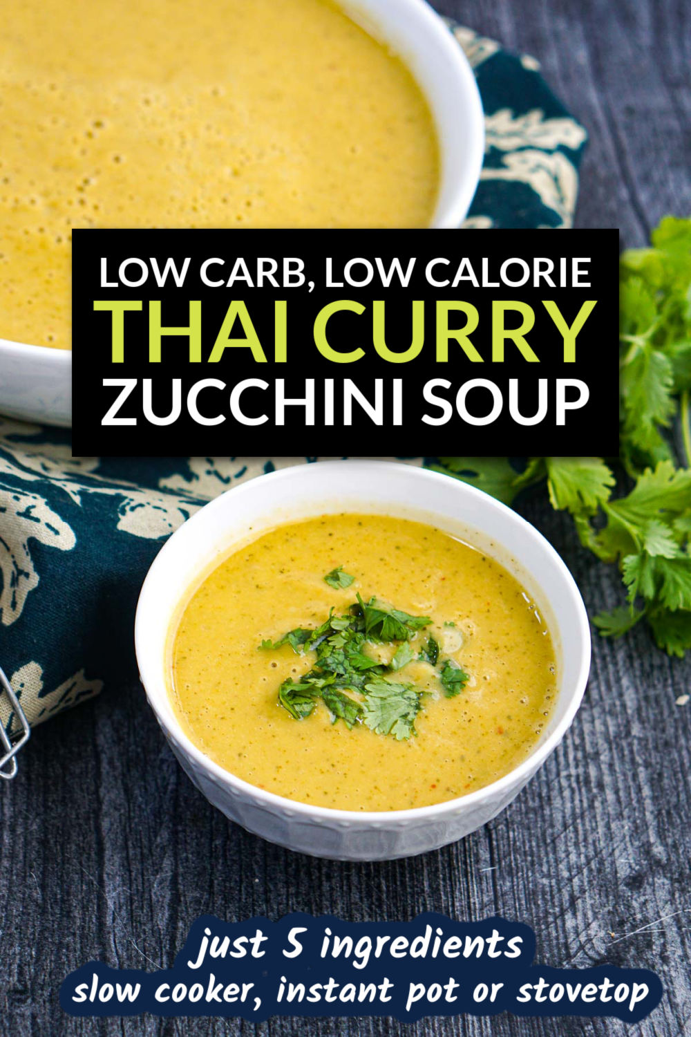 Two white bowls with Thai curry creamy zucchini soup and text overlay.