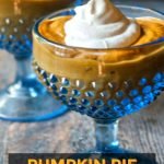 blue dishes with healthy low carb pumpkin pie pudding and text overlay