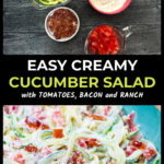Ingredients and closeup of an aqua plate with a serving of creamy cucumber salad with tomatoes, ranch and bacon and text.