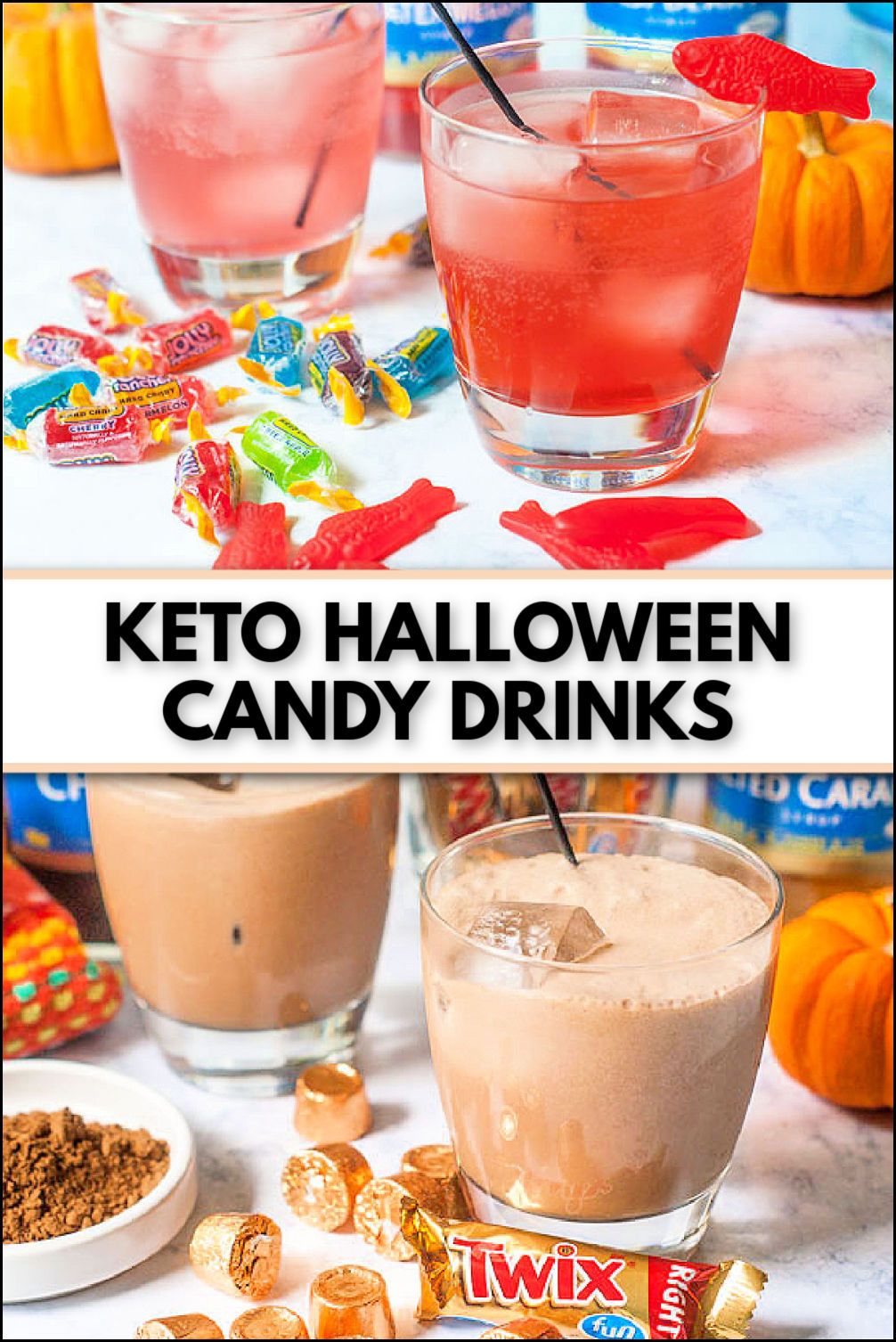 keto halloween candy drinks with scattered candy around them and text