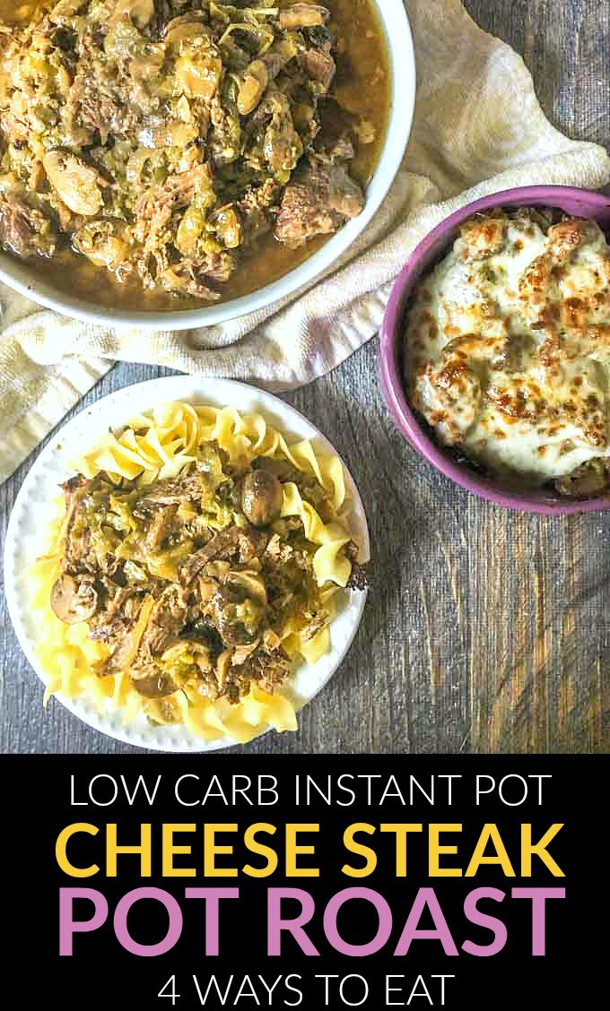 bowls and plates with Instant Pot cheese steak pot roast with text