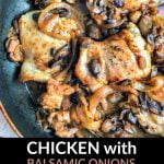 skillet with low carb chicken dinner with balsamic onions & Mushrooms and text