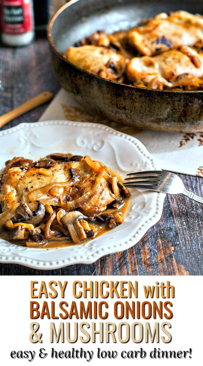 Balsamic Chicken with Onions and Mushrooms easy and low carb