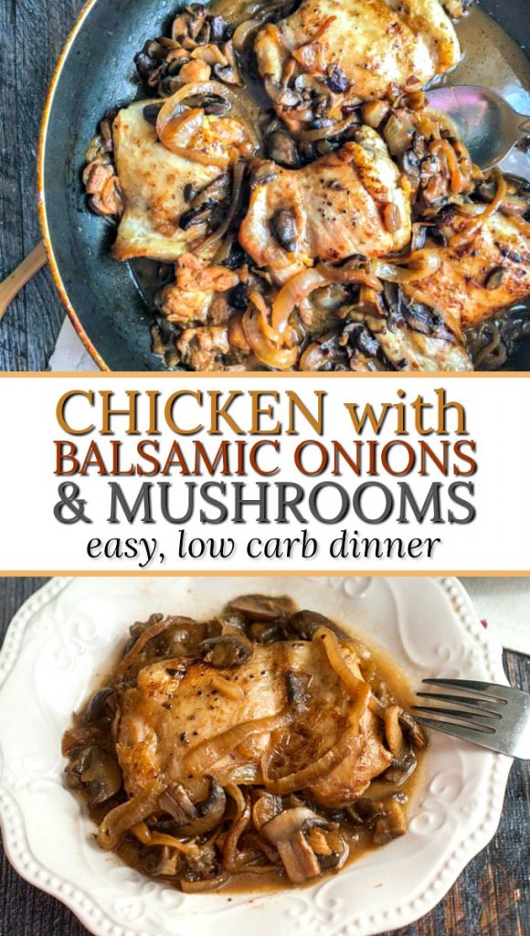 Balsamic Chicken with Onions and Mushrooms easy and low carb