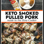 Ingredients and baking sheet with smoked pulled pork made in the slow cooker with text.