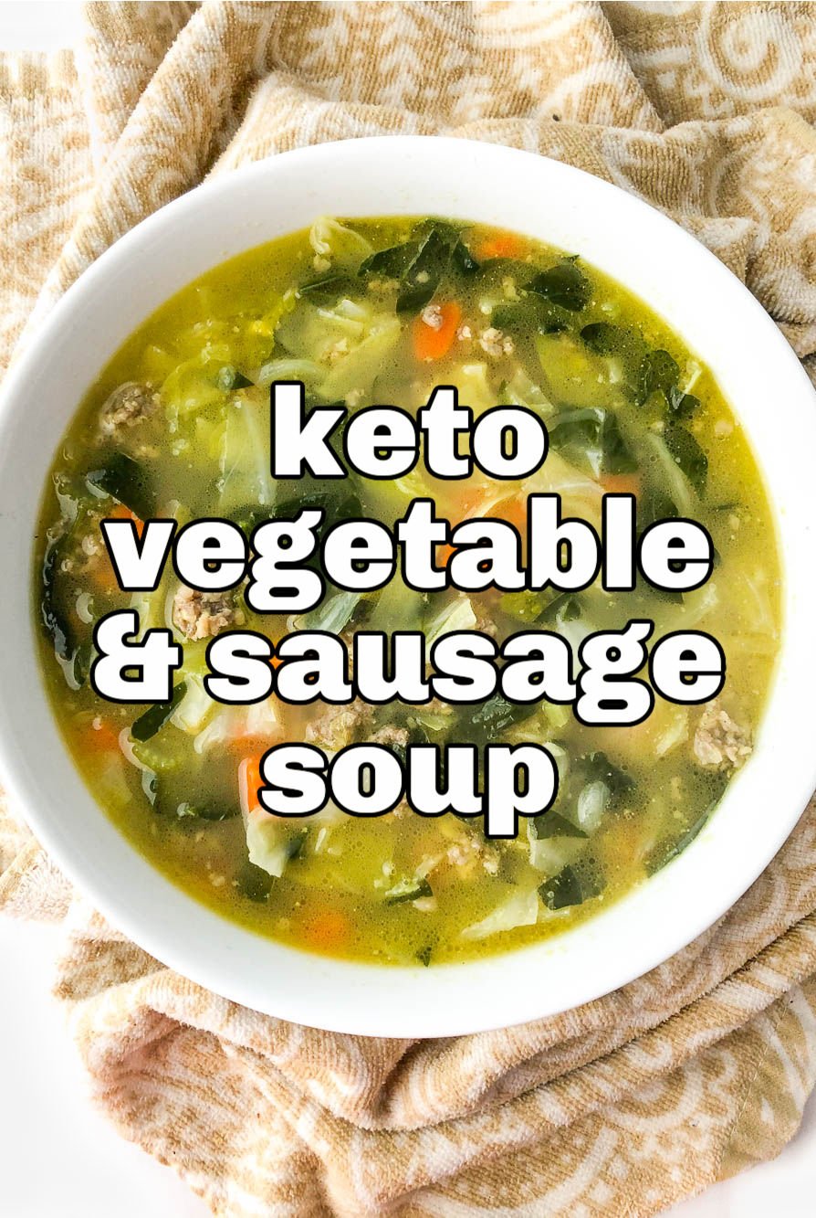 Keto Vegetable Sausage Soup Recipe with Hearty Low Carb Vegetables!