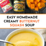 ingredients and white bowl with creamy butternut squash soup and text