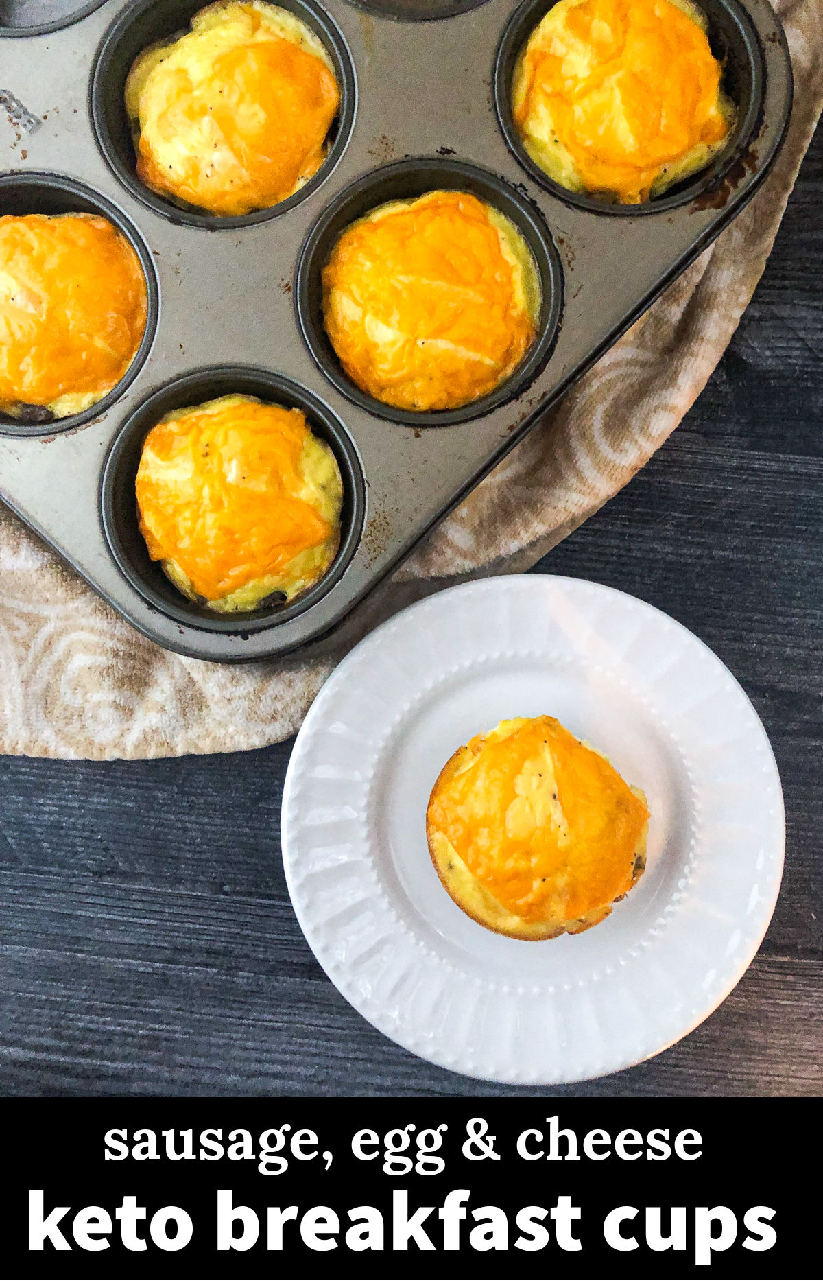 Keto Breakfast Cups with Sausage and Egg low carb breakfast on the go!