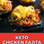 Baking sheet with low carb chicken stuffed portobello mushrooms with Mexican flavors and topped with melted cheese and text.