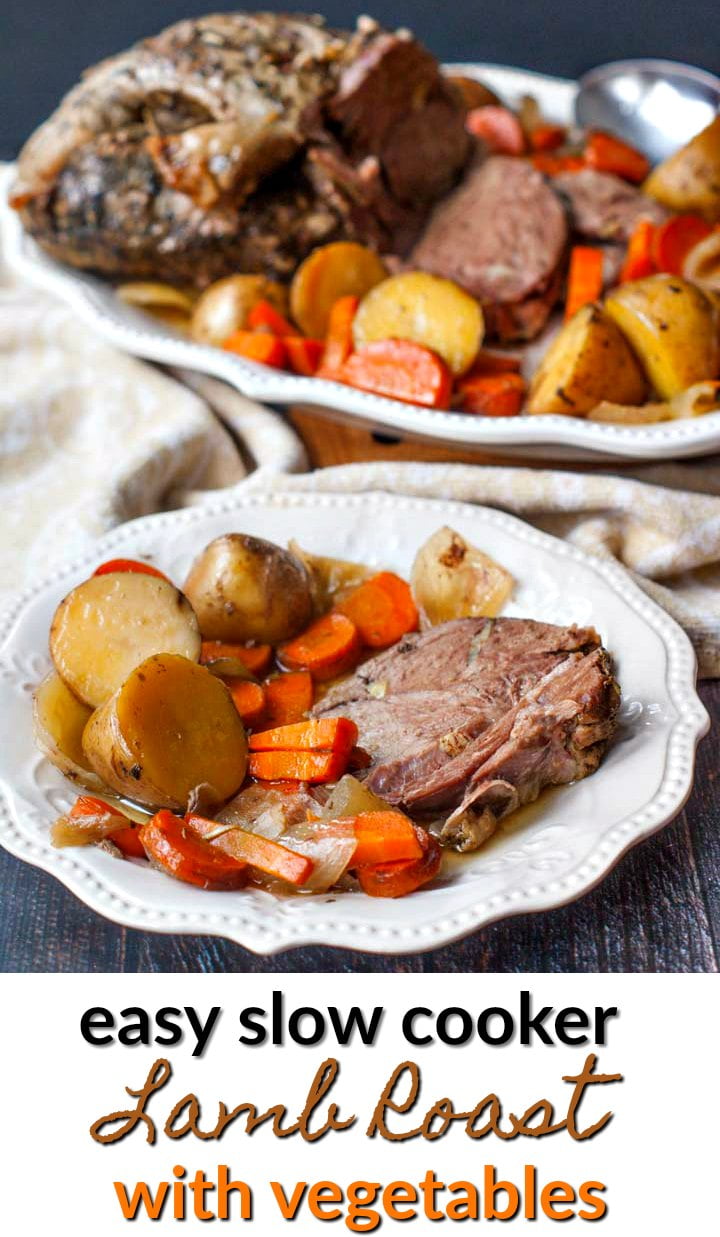 Herb Garlic Slow Cooker Lamb Roast with Vegetables