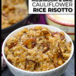 White bowl with keto mushroom cauliflower risotto and a box of brie in the background and fresh mushrooms on the side and text overlay.