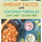 These low carb shrimp tacos taste wonderful with gluten free coconut tortillas or without anything at all. The southwestern flavors of lime, cumin and garlic go perfectly with the cilantro lime mayo topping. 