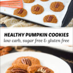 cookie sheet and white plate with healthy keto pumpkin cookies and text