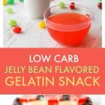 keto jelly bean gelatin cups and scattered jelly beans with text overlay