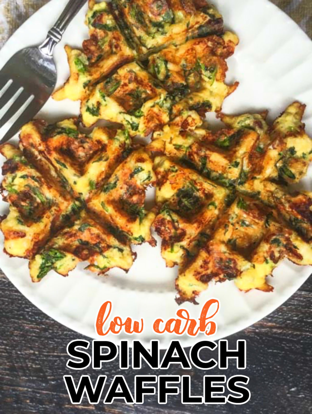 Large photo with a white plate with keto spinach waffles and text overlay.