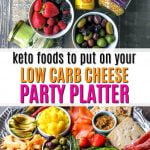 cheese platter full of low carb foods for a party platter with text