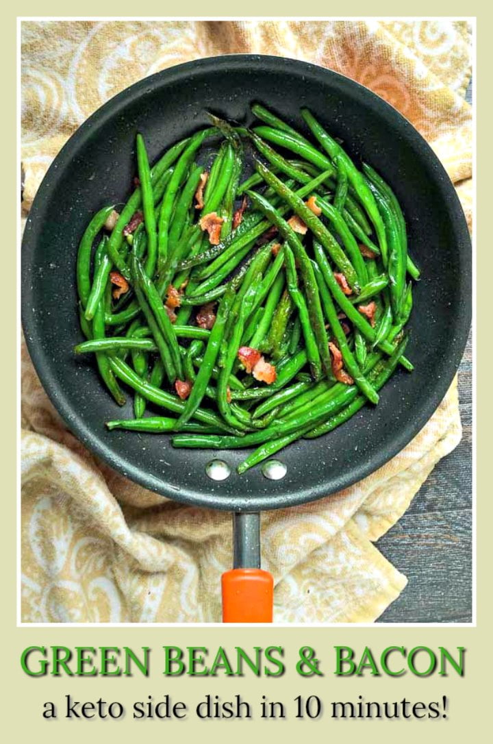 Keto Green Beans and Bacon low carb side dish in 15 minutes!