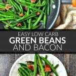 pan and white plate with ow carb green beans and bacon and text