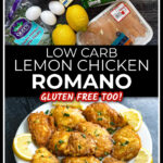 Ingredients and white plate with low carb, gluten free chicken romano and lemon wedges and text.