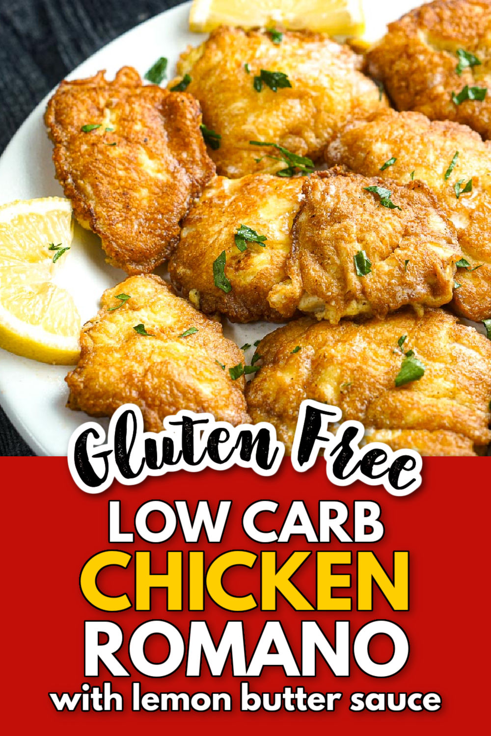 White plate with low carb, gluten free chicken romano and lemon wedges and text.