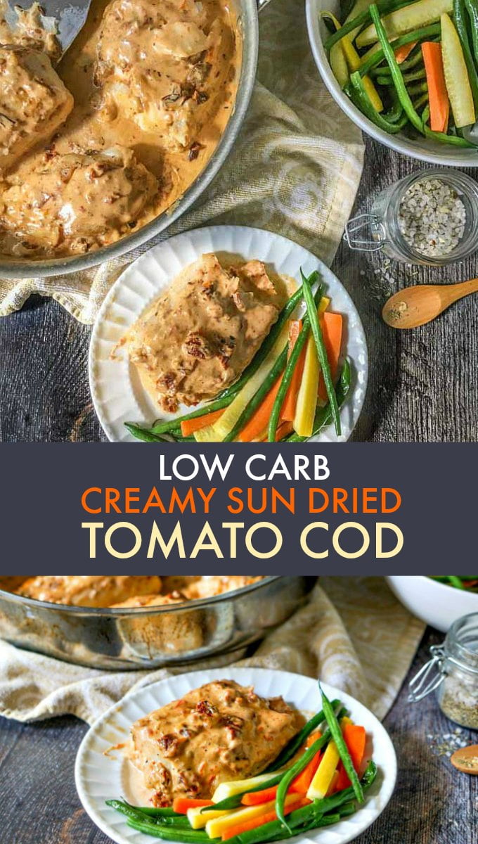 Creamy Sun Dried Tomato Cod (Low Carb, Skillet Dinner) My Life Cookbook
