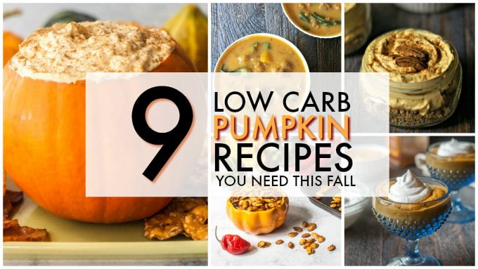 collage of 9 low carb pumpkin dishes with text overlay