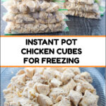 bowl and baggies with chopped chicken made in Instant Pot and text