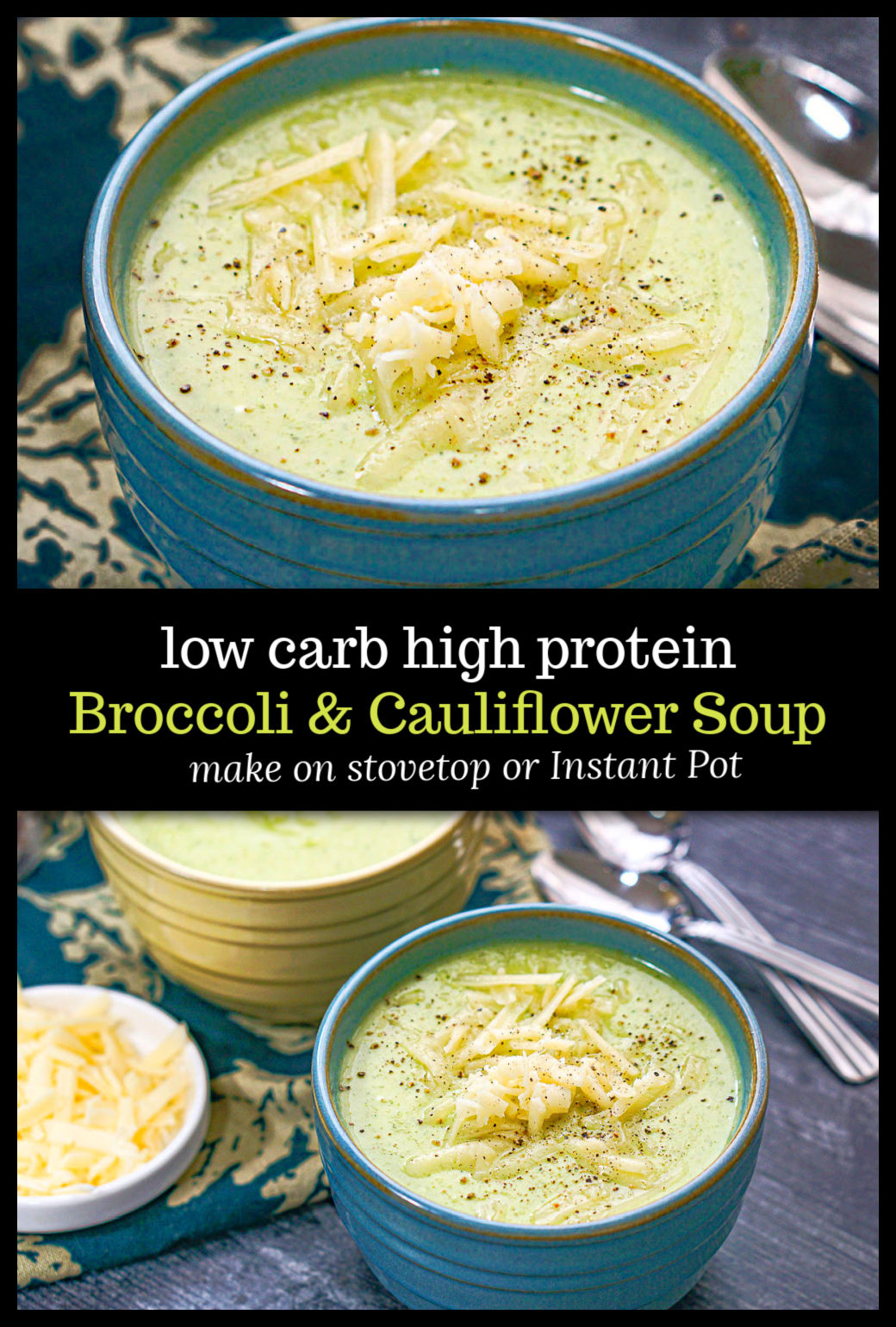 A blue bowl with a serving of creamy low carb broccoli cauliflower soup that you can make in the instant pot or stove top and text.