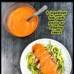 White plate with veggie noodles and chicken breast topped creamy red pepper sauce and text overlay.