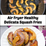air fryer basket and white plate with cut up delicata and text