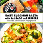 Ingredients and a white bowl with the keto zucchini pasta with sausage and peppers dish and text.
