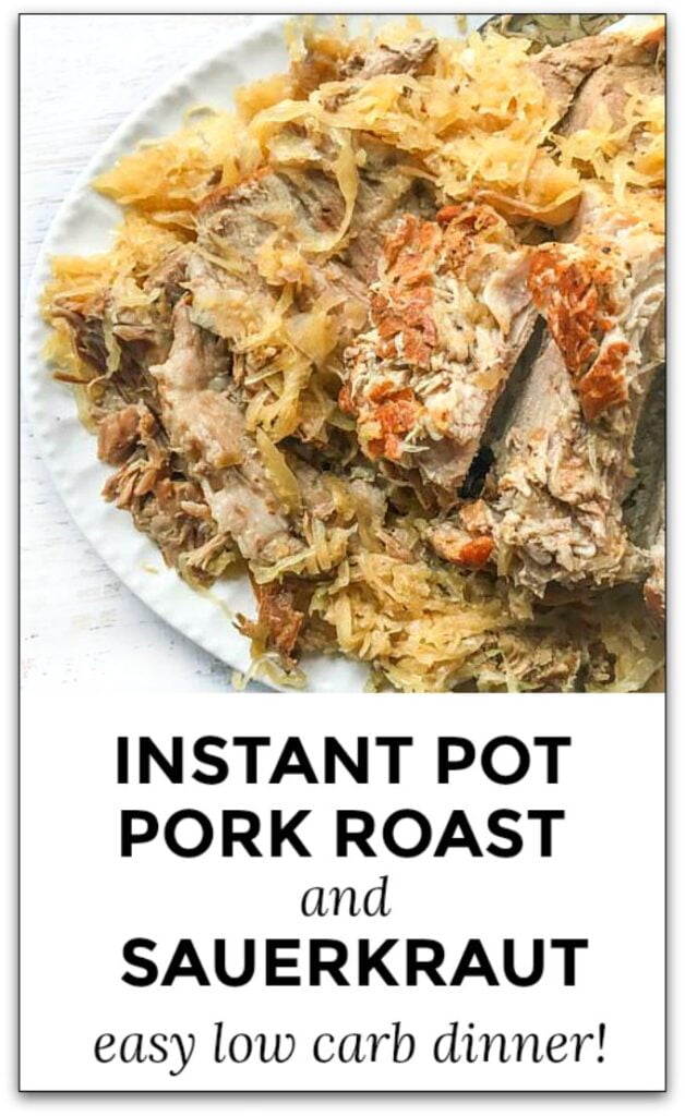 platter and plate with pork roast and sauerkraut made in the Instant pot and text
