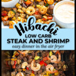 White platter and air fryer basket with hibachi steak and shrimp with veggies and dipping sauces and text overlay.
