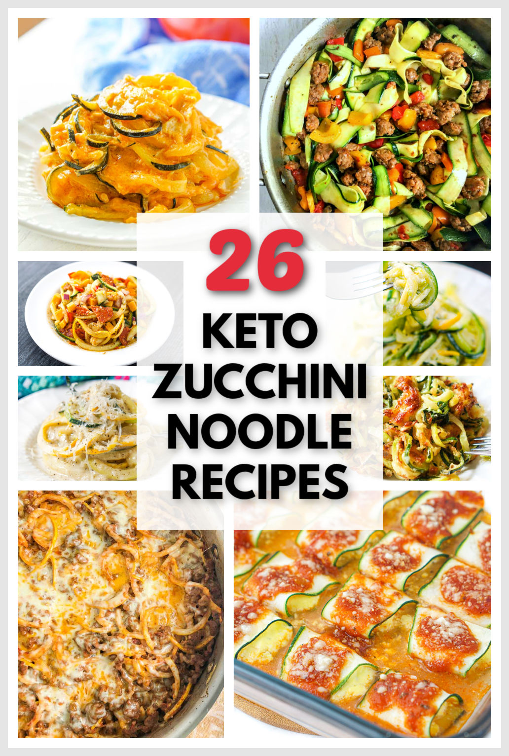 collage of zucchini noodle recipes with text