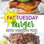 Long photo of with two Fat Tuesday burgers - one keto - and text overlay.