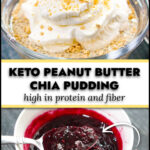 Glass bowl with peanut butter chia pudding with whipped cream and bowl of berry "jelly" sauce and text overlay.