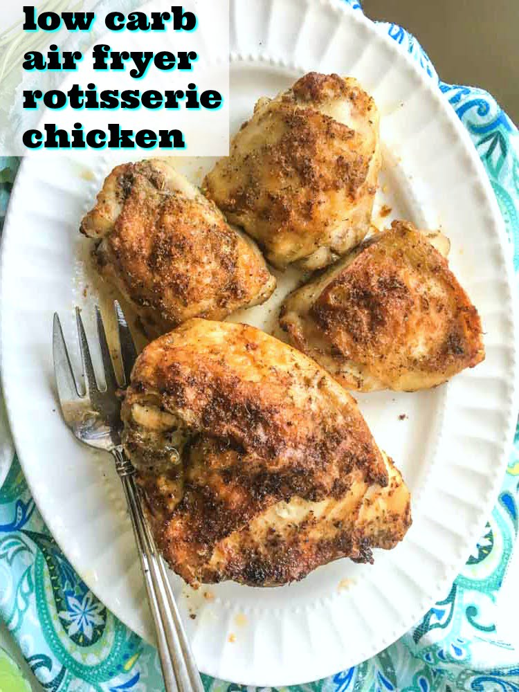 Air Fryer Rotisserie Chicken Pieces for a Low Carb Dinner in 35 Minutes